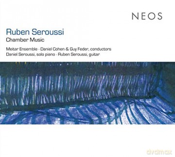 Meitar Ensemble: Ruben Seroussi Chamber Music [CD]