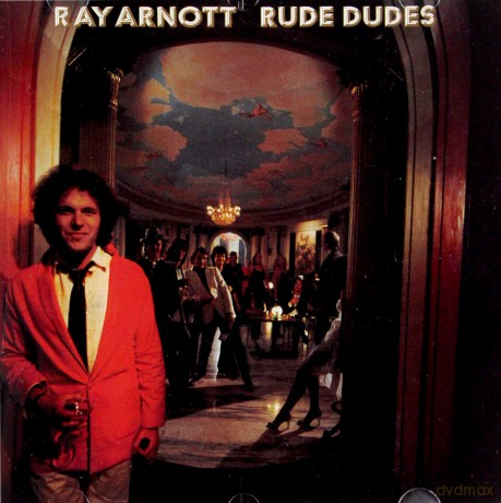 Ray Arnott: Rude Dudes [CD]