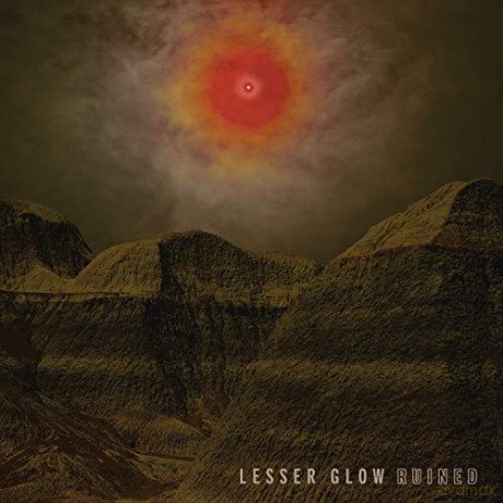 Lesser Glow: Ruined [CD]