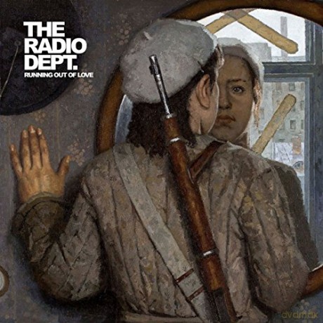Radio Department: Running Out Of Love [Winyl]