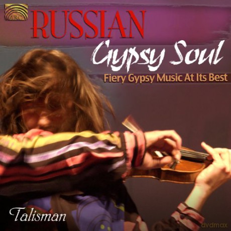 Talisman: Russian Gypsy Soul [CD]