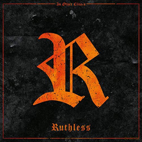 In Other Climes: Ruthless [CD]