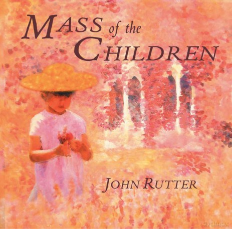 Cambridge Singersrutter: Rutter Mass Of The Children [CD]