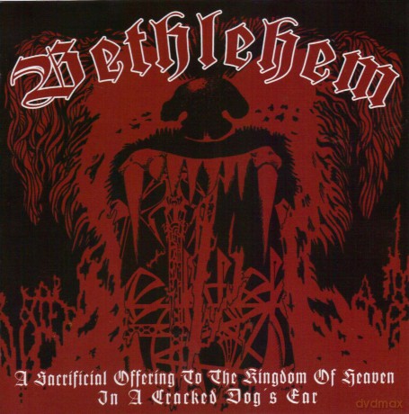 Bethlehem: Sacrificial Offering To The Kingdom Of [CD]