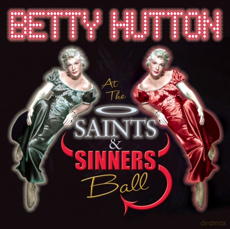 Betty Hutton: Saints And Sinners Ball [CD]