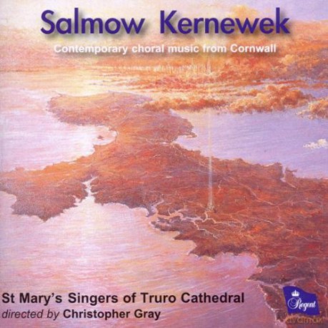 St Marys Singers Of Truro: Salmow Kernewek [CD]