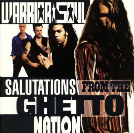 Warrior Soul: Salutations From The Ghetto Nation [CD]