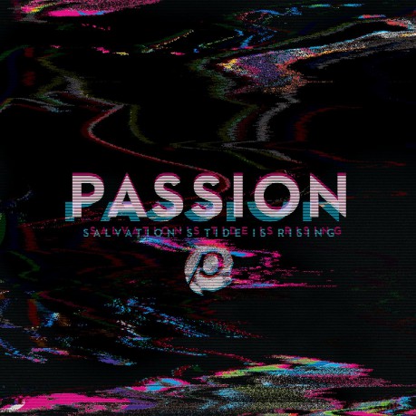 Passion: Salvations Tide Is Rising [CD]