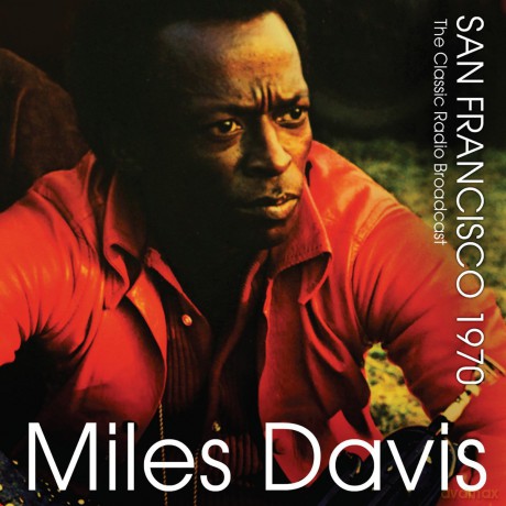 Miles Davis: San Francisco 1970 [CD]