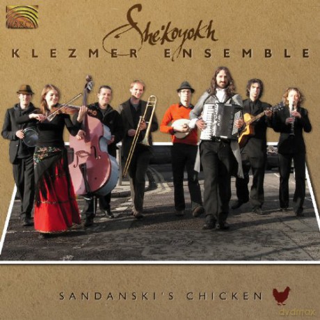 Shekoyokh Klezmer Ensemble: SandanskiS Chicken [CD]