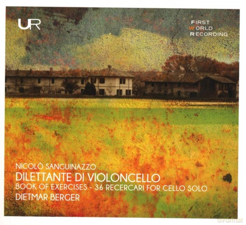 Dietmar Berger: Sanguinazzo: Dilettante Di Violoncello [CD]
