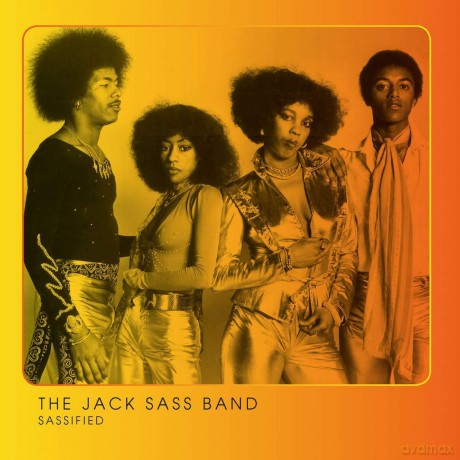 Jack Sass Band: Sassified (Previously Un-Released) [CD]