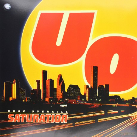 Urge Overkill: Saturatuion (25th Anniversary Re-Issue) (Blue) [Winyl]