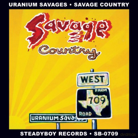 Uranium Savages: Savage Country [CD]