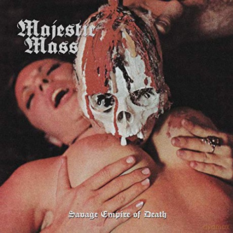 Majestic Mass: Savage Empire Of Death [CD]