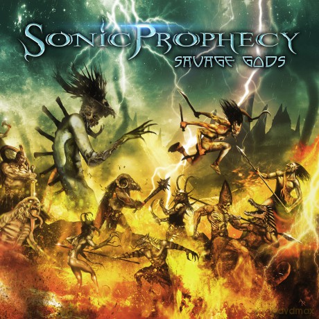 Sonic Prophecy: Savage Gods [CD]