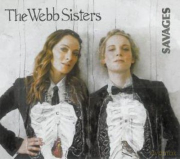 Webb Sisters: Savages [CD]