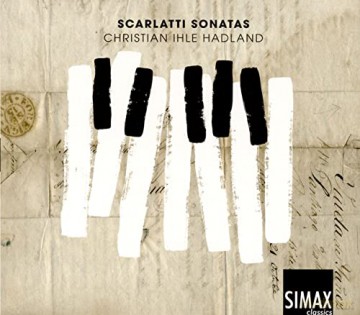 Christian Ihle Hadland: Scarlatti: Sonatas [CD]