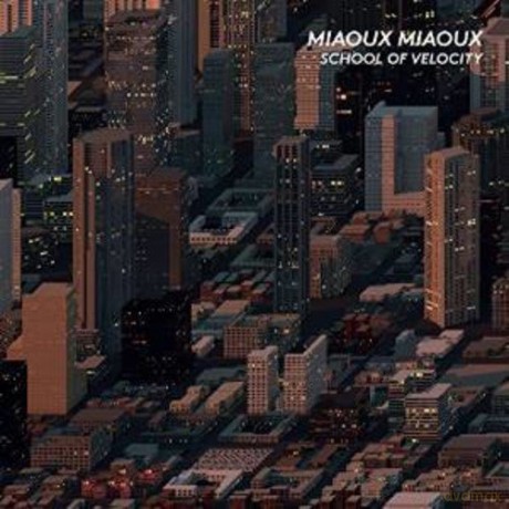 Miaoux Miaoux: School Of Velocity [CD]