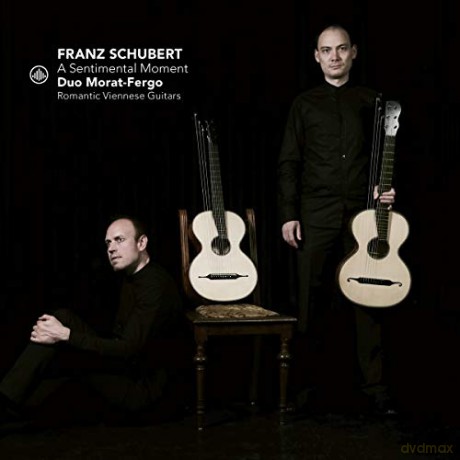 Duo Morat-Fergo: Schubert: A Sentimental Moment [CD]