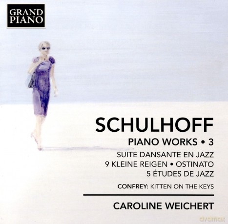 Caroline Weichert: Schulhoffpiano Works Vol 3 [CD]