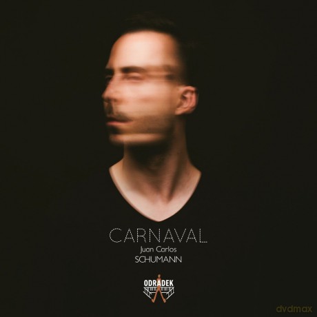 Juan Carlos: Schumann Carnaval [CD]