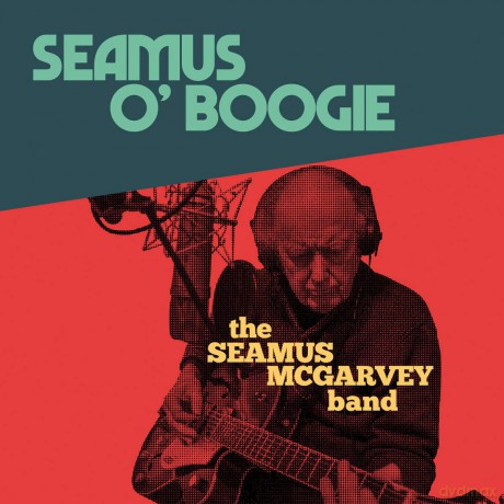 Seamus Mcgarvey Band: Seamus OBoogie [CD]
