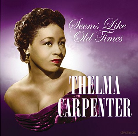 Carpenter Thelma: Seems Like Old Times [CD]