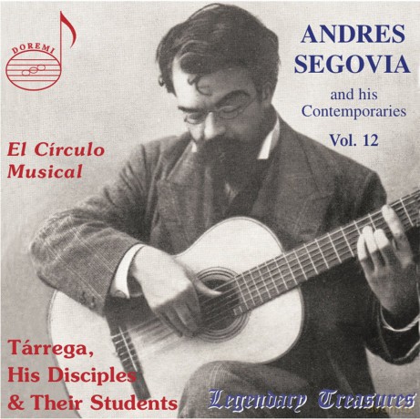 Andres Segovia: Segovia And His Contemporaries - Vol 12 [CD]