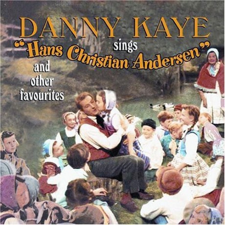 Danny Kaye: Selections From Hans Christian Andersen [CD]