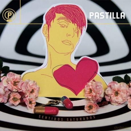 Pastilla: Sentidos Saturados [CD]