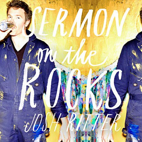 Josh Ritter: Sermon On The Rocks [CD]