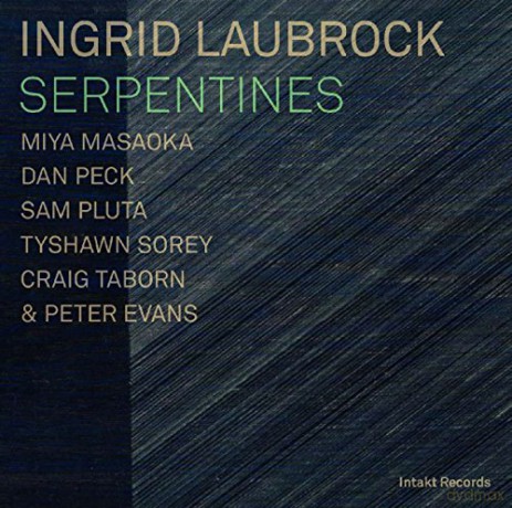 Ingrid Laubrock: Serpentines [CD]