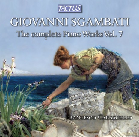 Caramiellolibetta: Sgambatipiano Works Vol 7 [CD]