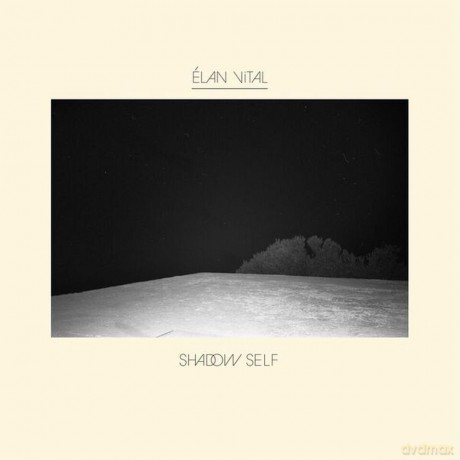 Elan Vital: Shadow Self [CD]
