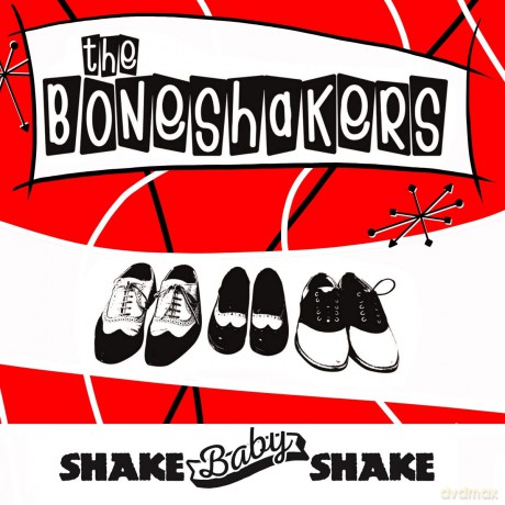 Boneshakers: Shake Baby Shake [Winyl]
