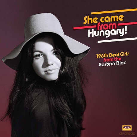 She Came From Hungary! 1960s Beat Girls From The Eastern Bloc [Winyl]