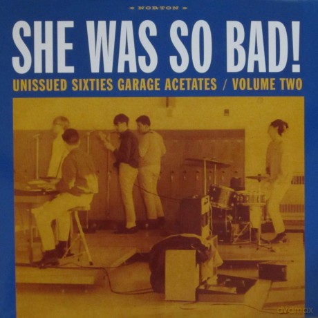 She Was So Bad (Unissued Sixties Garage Acetates V [Winyl]