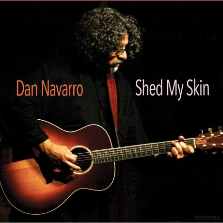 Dan Navarro: Shed My Skin [CD]