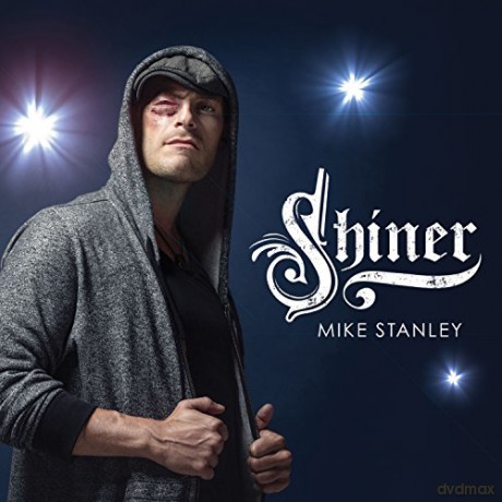 Mike Stanley: Shiner [2CD]