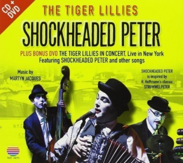Tigerlillies: Shockheaded Peter [2DVD]