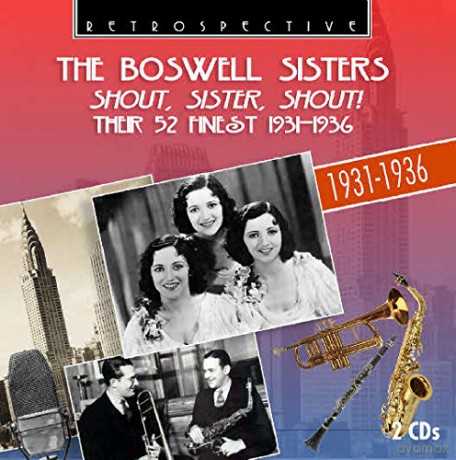 Boswell Sisters: Shout Sister Shout Their 52 Finest [2CD]