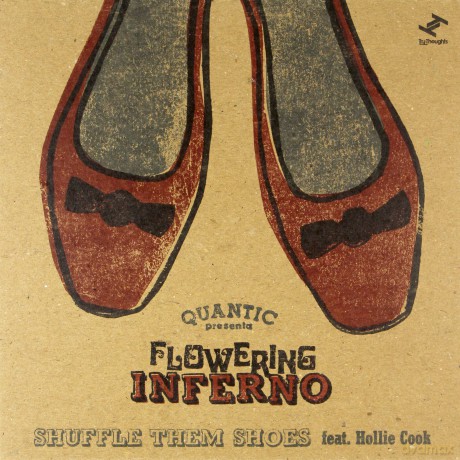 Quantic Presenta Flowering Inferno: Shuffle Them Shoes Feat. Hollie Cook [Winyl]
