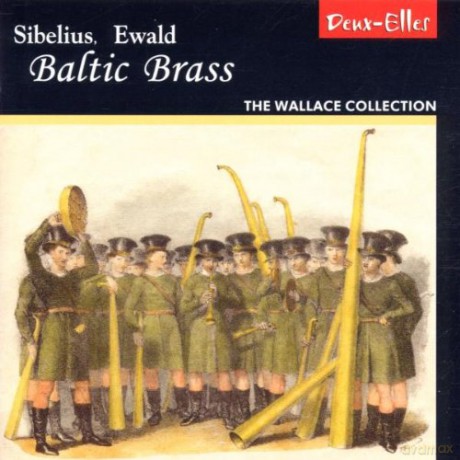 Wallace Collection: Sibelius Ewald Baltic Brass [CD]