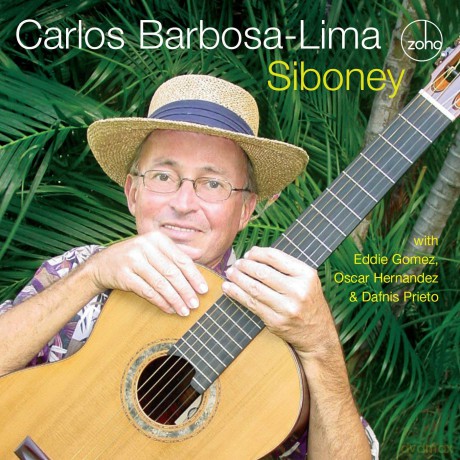 Carlos Barbosa-Lima: Siboney [CD]