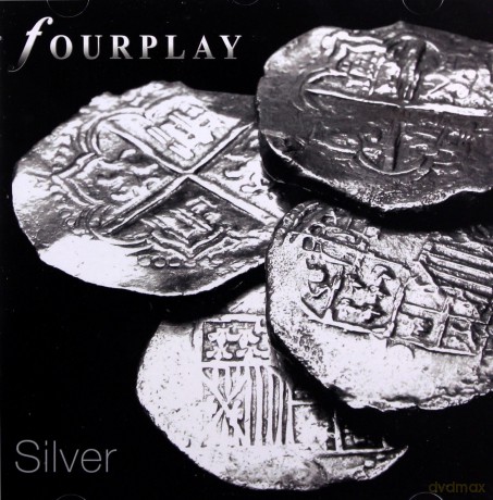Fourplay: Silver [CD]