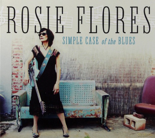 Rosie Flores: Simple Case Of The Blues [CD]