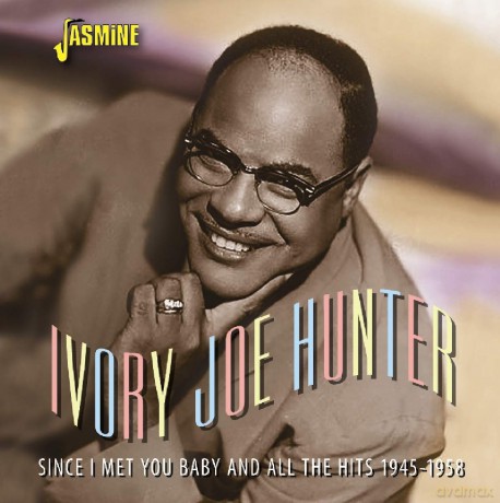 Ivory Joe Hunter: Since I Met You Baby And All The Hits 1945-1958 [CD]