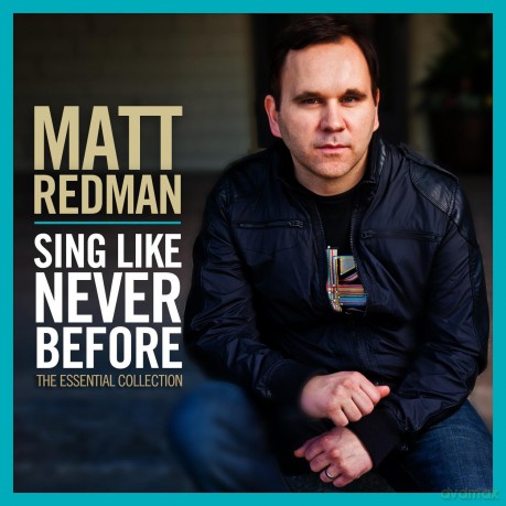 Matt Redman: Sing Like Never Before - The Essential [CD]
