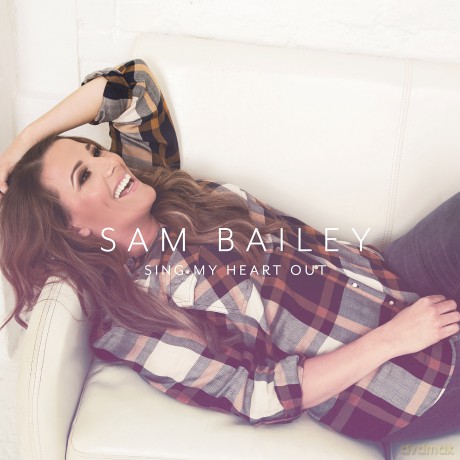 Sam Bailey: Sing My Heart Out [CD]